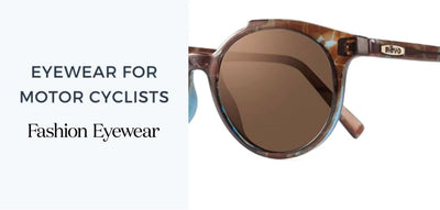 The Best Eyewear For Motor Cyclists