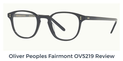 Oliver Peoples Fairmont OV5219 Review