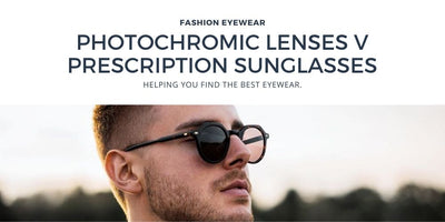 Prescription Sunglasses Vs. Photochromic Lenses: Which One Is Right For You?