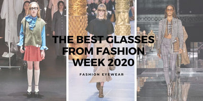 The Best Glasses from Fashion Week 2020