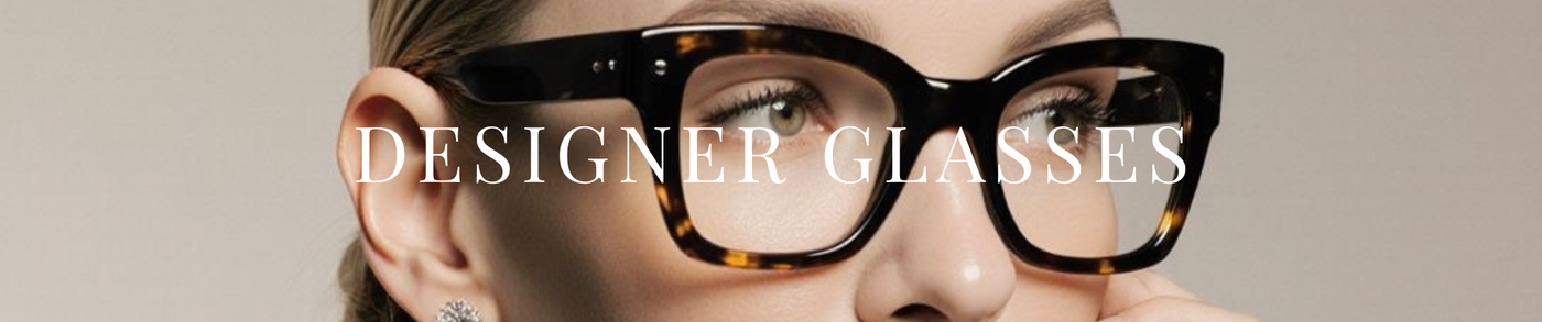 Designer Glasses